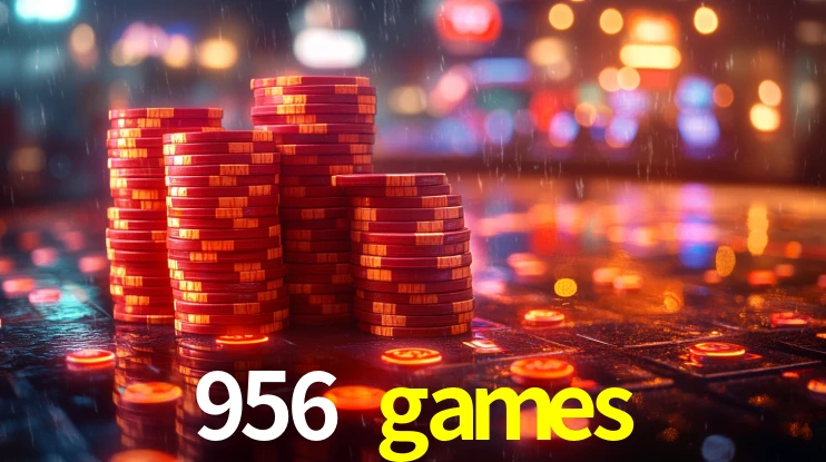 Explore as vantagens do 956 games: serviço profissional e confiabilidade